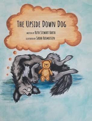 The Upside Down Dog - Barth, Ruth