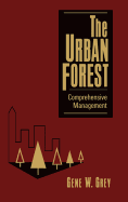 The Urban Forest: Comprehensive Management