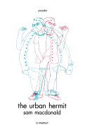 The Urban Hermit: A Memoir