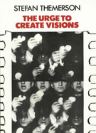 The urge to create visions