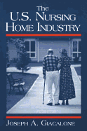 The Us Nursing Home Industry