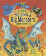 The Usborne Big Book of Big Monsters