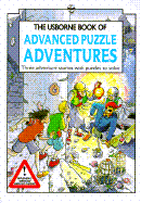 The Usborne Book of Advanced Puzzle Adventures