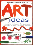 The Usborne book of art ideas