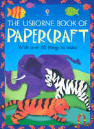 The Usborne book of papercraft