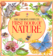 The Usborne Complete First Book of Nature
