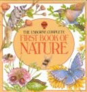 The Usborne Complete First Book of Nature