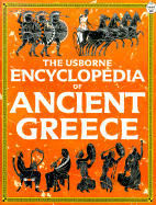 The Usborne encyclopedia of ancient Greece