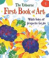 The Usborne First Book of Art