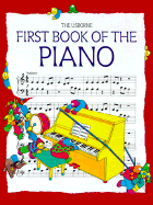 The Usborne First Book of the Piano