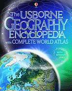The Usborne Geography Encyclopedia