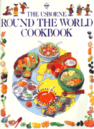 The Usborne Round the World Cookbook