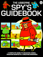 The Usborne Spy's Guidebook