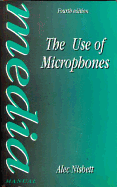 The Use of Microphones