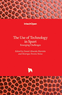 The Use of Technology in Sport: Emerging Challenges