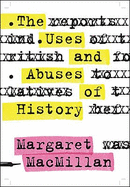 The Uses and Abuses of History