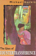 The Uses of Countertransference