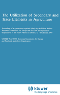 The Utilization of Secondary and Trace Elements in Agriculture