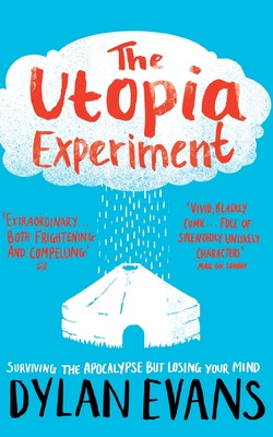 The Utopia Experiment - Evans, Dylan