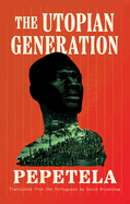 The Utopian Generation