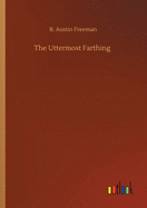 The Uttermost Farthing