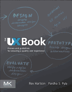 The UX Book: Process and Guidelines for Ensuring a Quality User Experience