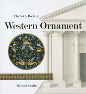 The V&A Book of Western Ornament