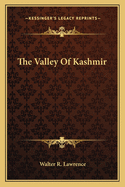 The Valley Of Kashmir