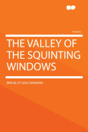The Valley of the Squinting Windows