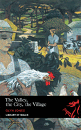 The Valley, the City, the Village