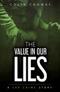 The Value in Our Lies
