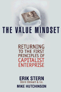 The Value Mindset: Returning to the First Principles of Capitalist Enterprise