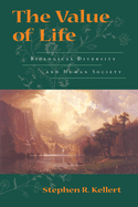 The Value of Life: Biological Diversity and Human Society