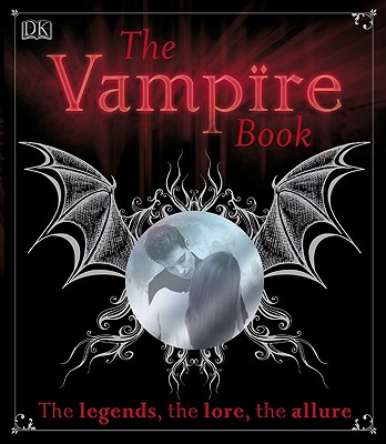 The Vampire Book - DK Publishing, and Regan, Sally