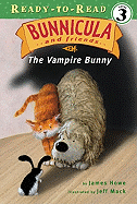 The Vampire Bunny - Howe, James, and Mack, Jeff (Illustrator)