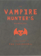 The Vampire Hunter's Handbook