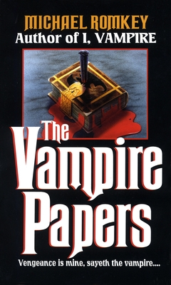 The Vampire Papers - Romkey, Michael