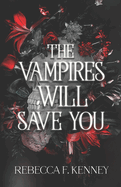 The Vampires Will Save You