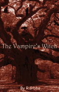 The Vampire's Witch: Rising