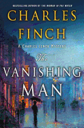 The Vanishing Man: A Charles Lenox Mystery