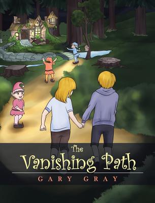 The Vanishing Path - Gray, Gary