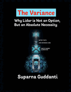 The Variance: Why Lidar is Not an Option, But an Absolute Necessity