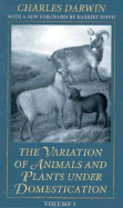 The Variation of Animals and Plants Under Domestication