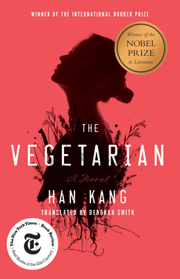 The Vegetarian - Kang, Han, and Smith, Deborah (Translated by)