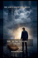 The Veilwalker Chronicles: The Awakening of Light