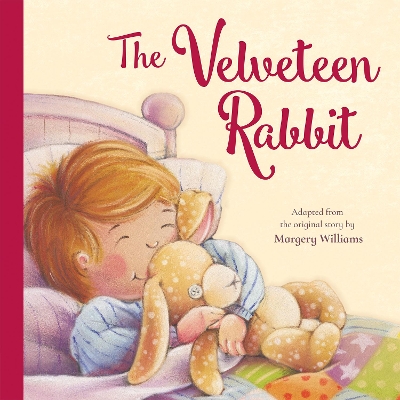 The Velveteen Rabbit - Williams, Margery, and Graham, Oakley