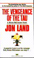 The Vengeance of the Tau