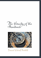 The Veracity of the Hexateuch