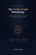 The Verdict Weight Methodology: The 8 Streams of Execution Control