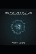 The Veritas Fracture